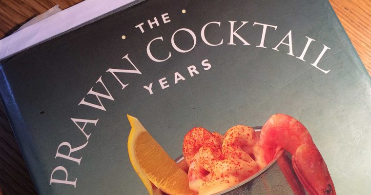 Cooking The Prawn Cocktail Years